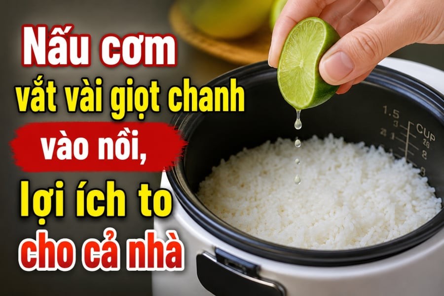 Tại sao nên vắt vài giọt chanh vào nồi cơm?