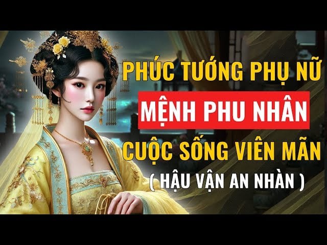 Tướng phụ nữ vượng phu ai lấy được may mắn cả đời 