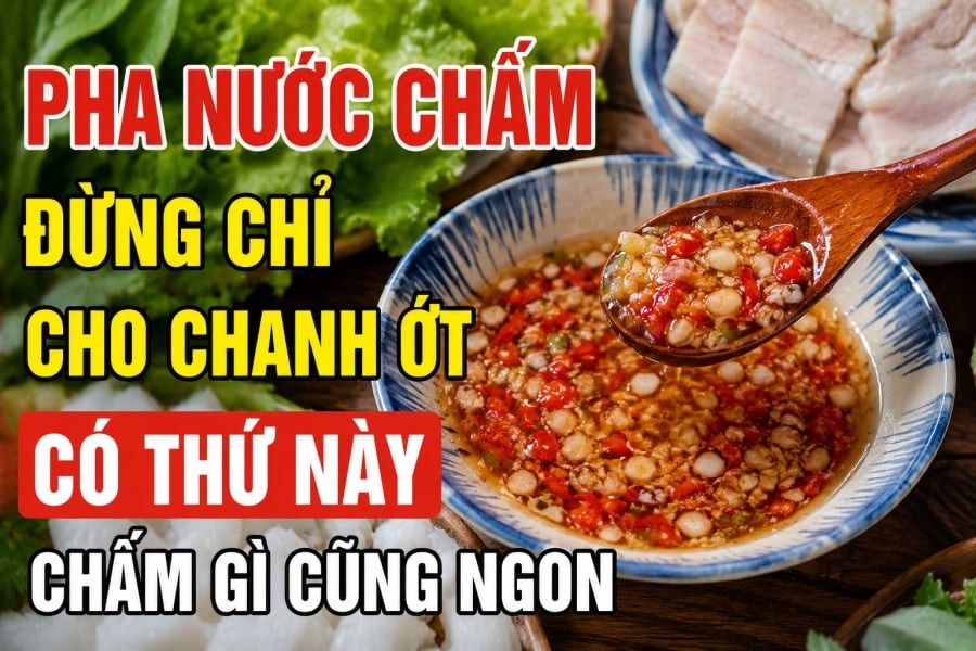 Pha nước chấm đừng chỉ cho chanh, ớt: Thêm 1 thứ này, chấm món gì cũng đậm đà hơn