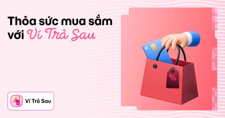 Thanh toán trước hạn không phát sinh thêm phí, giúp người dùng chủ động quản lý tài chính khi sử dụng Ví Trả Sau.
