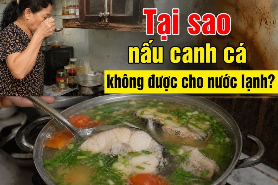  Khi đang nấu canh cá, nếu cần thêm nước thì không nên đổ nước lạnh trực tiếp vào nồi đang sôi.