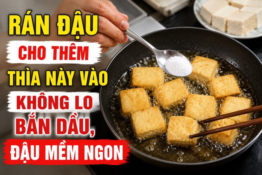 Rán đậu cho thêm thìa này vào không lo bắn dầu, đậu mềm ngon