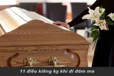 11 điều kiêng kỵ khi đi đám ma? Làm ngay 3 điều này kẻo gặp vận xui