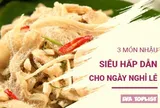 3 món nhậu “gây nghiện” cho kỳ nghỉ lễ: Càng ăn càng cuốn