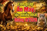 Gọi tên 3 con giáp Ăn May lộc nhiều nhất tháng 8/2026