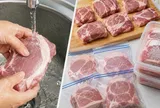 Thịt vừa mua về nên rửa ngay hay chia phần rồi cấp đông?
