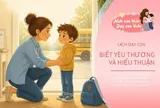 Đứa trẻ biết đền ơn có 5 đặc điểm này, có 1 thôi cũng là phước lành của bố mẹ