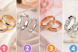 Chọn 1 kiểu nhẫn cưới bạn thích nhất để xem bạn thế nào trong hôn nhân