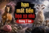 3 con giáp gặp hạn mất Tiền, số 1 cẩn thận hoạ xa nhà