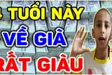 4 con giáp càng già càng giàu có