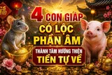 4 con giáp có Lộc phần Âm, thành tâm hướng thiện Tiền tự về