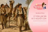 Truyện cổ tích: 17 con lạc đà và 3 người con