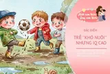 Trẻ “khó nuôi” thường khiến bố mẹ đau đầu, nhưng 2 đặc điểm này hé lộ con có IQ cao