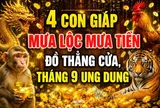 4 con giáp mưa lộc mưa Tiền đổ thẳng cửa, tháng 9 ung dung