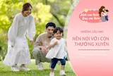 Khi con hư đừng quát mắng, đây là 7 câu nên nói, đơn giản mà hiệu quả