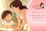 5 đặc điểm tính cách chỉ thấy ở trẻ có thể làm lãnh đạo giỏi trong tương lai