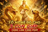 Tổ nghề độ cho, 3 con giáp càng làm càng phất