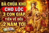 Bà Chúa Kho cho Lộc, 3 con giáp Tiền về đều 2 năm tới