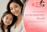 3 điều cha mẹ cần học trước khi muốn con trở thành một đứa trẻ hạnh phúc, tài giỏi