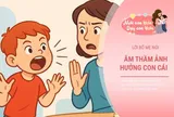 4 câu quen miệng bố mẹ dễ khiến con tự ti và yếu thế khi lớn lên