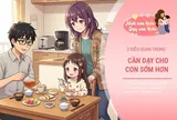 Gia đình chỉ có một con gái, bố mẹ EQ cao sẽ dạy con 2 điều để làm chủ cuộc đời, sống giàu sang và phú quý