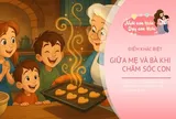 Cùng yêu thương, nhưng cách nuôi dạy không giống nhau, tạo ra 3 điểm khác biệt giữa bà và mẹ khi chăm con