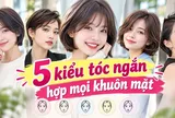 5 kiểu tóc ngắn hợp mọi khuôn mặt