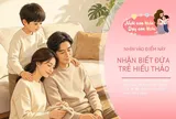 Con lớn lên hiếu thảo không nằm ở việc “ngoan” hay “giỏi”, mà ở 3 điều này