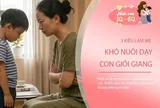 3 kiểu làm mẹ tưởng tốt cho con nhưng lại khiến trẻ thiếu tự tin, phụ thuộc và khó tự lập