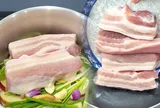 Cách luộc thịt lợn không cần nước, vừa ngọt vừa thơm