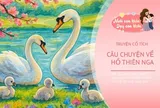 Truyện cổ tích: Hồ Thiên Nga
