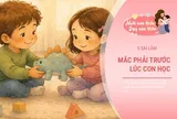 Bố mẹ nóng vội làm 5 điều này, khiến trẻ dễ "mất điểm" và hụt hơi khi vào mầm non