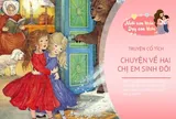 Truyện cổ tích: Hai chị em sinh đôi