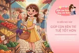 Cách tốt để mở rộng tầm nhìn của trẻ là đưa con đến 5 nơi này