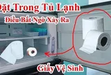 Vì sao nên đặt cuộn giấy vệ sinh vào ngăn mát tủ lạnh