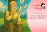 Truyện cổ tích: Điều ước thứ ba