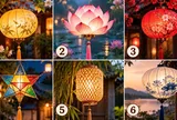 Chọn 1 chiếc đèn lồng bạn ấn tượng nhất