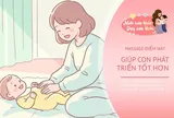 Trên cơ thể bé có 5 cơ chế, nhấn vào đúng chỗ giúp con ngủ sâu, ăn ngon và ít ốm vặt