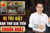 Nên đặt bàn thờ ở tầng 1 hay tầng thượng thì tốt hơn?
