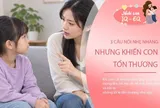3 kiểu nói tưởng là dạy con, nhưng lại khiến con tổn thương