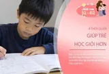 Muốn con học nhẹ nhàng mà hiệu quả, đừng bỏ qua 4 thói quen này