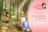 Truyện cổ tích: Cậu bé Bamboo và chú rùa