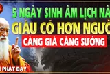 Người sinh tháng này âm lịch: Phúc Lộc Song Toàn, Càng Già Càng Giàu Có