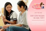 Trẻ hỏi “Nếu con không đứng nhất, bố mẹ có còn yêu con không?” Chuyên gia chỉ điều cần làm để con không đánh đồng điểm số với tình yêu thương