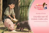 Truyện cổ tích: Chàng chăn lợn