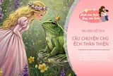 Truyện cổ tích: Chú ếch thân thiện