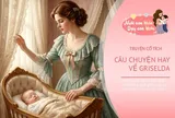 Truyện cổ tích: Câu chuyện về Griselda