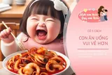 Con lười ăn, bữa cơm nào cũng căng thẳng, 5 cách giúp con ăn uống vui vẻ