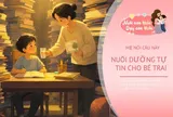 Từ 5 câu nói của bố mẹ, nuôi dạy bé trai tự tin và giỏi giang