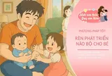 Nuôi dạy một em bé thông minh từ nhỏ, bố mẹ hãy kiên trì làm 6 việc đơn giản này mỗi ngày